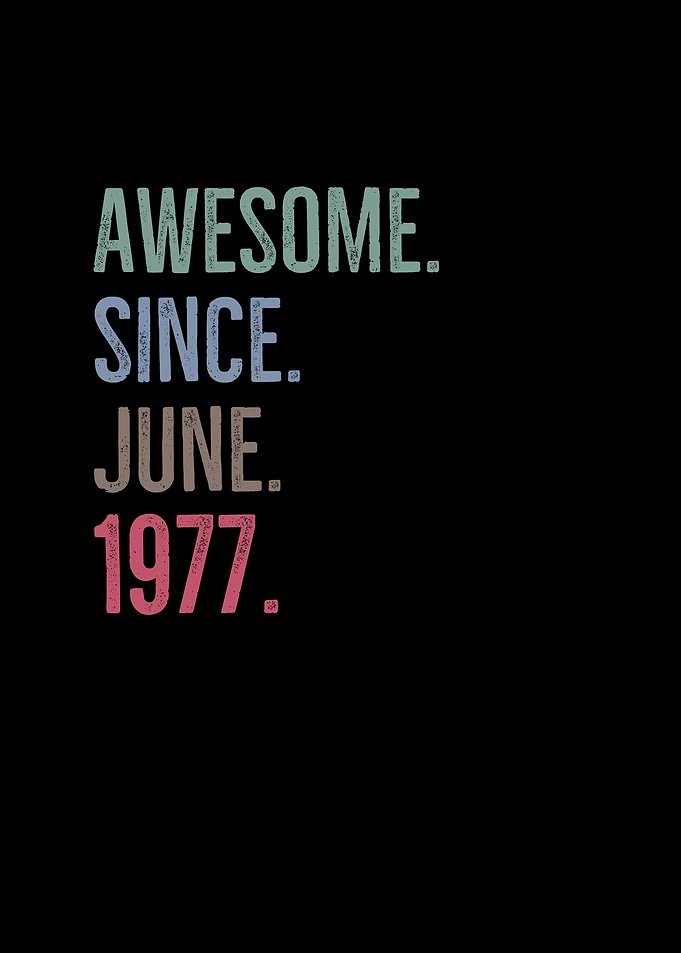 Awesome Since June 1977