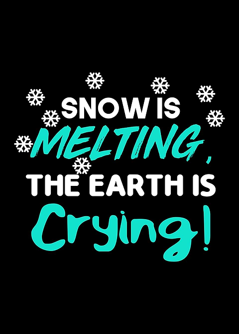 Snow is Melting the Earth