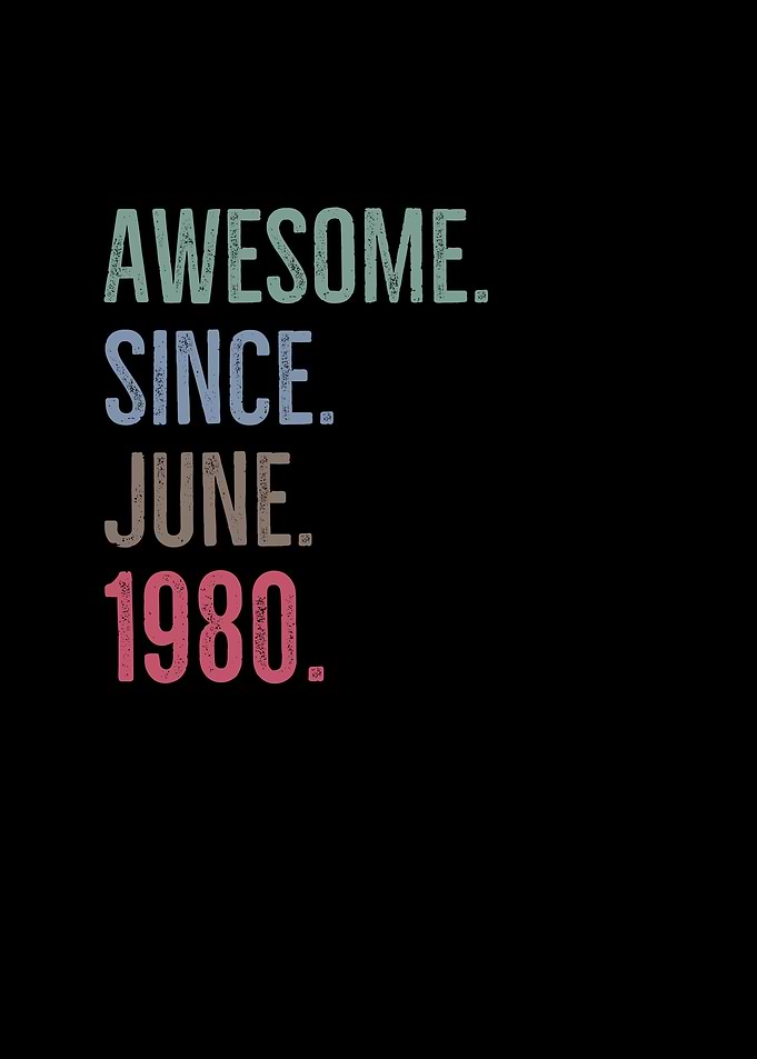 Awesome Since June 1980