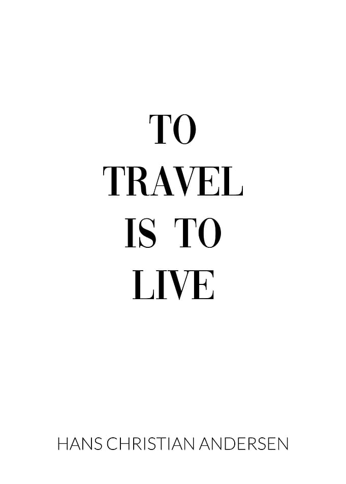 To Travel Is To Live Quote