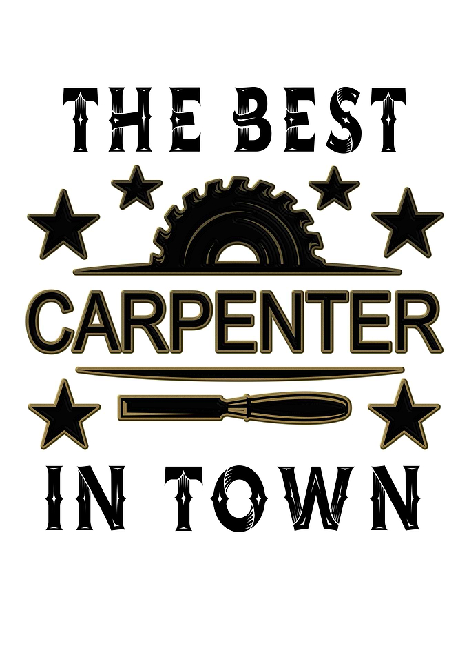 Best Carpenter In Town