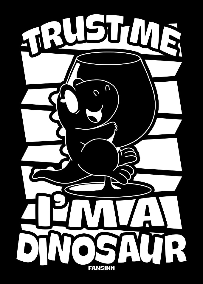 Trust Me Im A Dinosaur