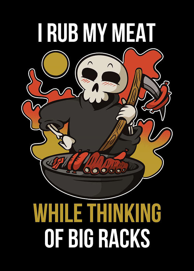 I Rub My Meat