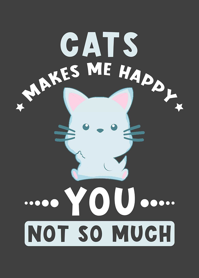Cats Makes Me Happy