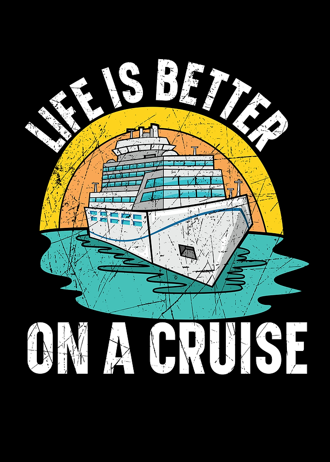 Life Is Better On A Cruise