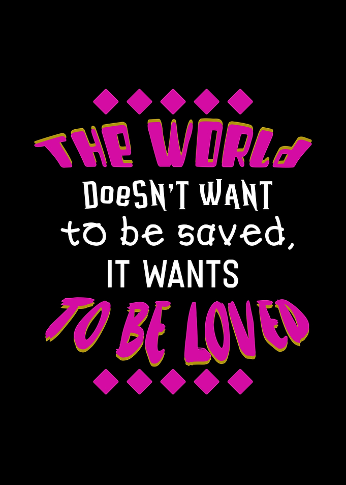 The World to be Loved
