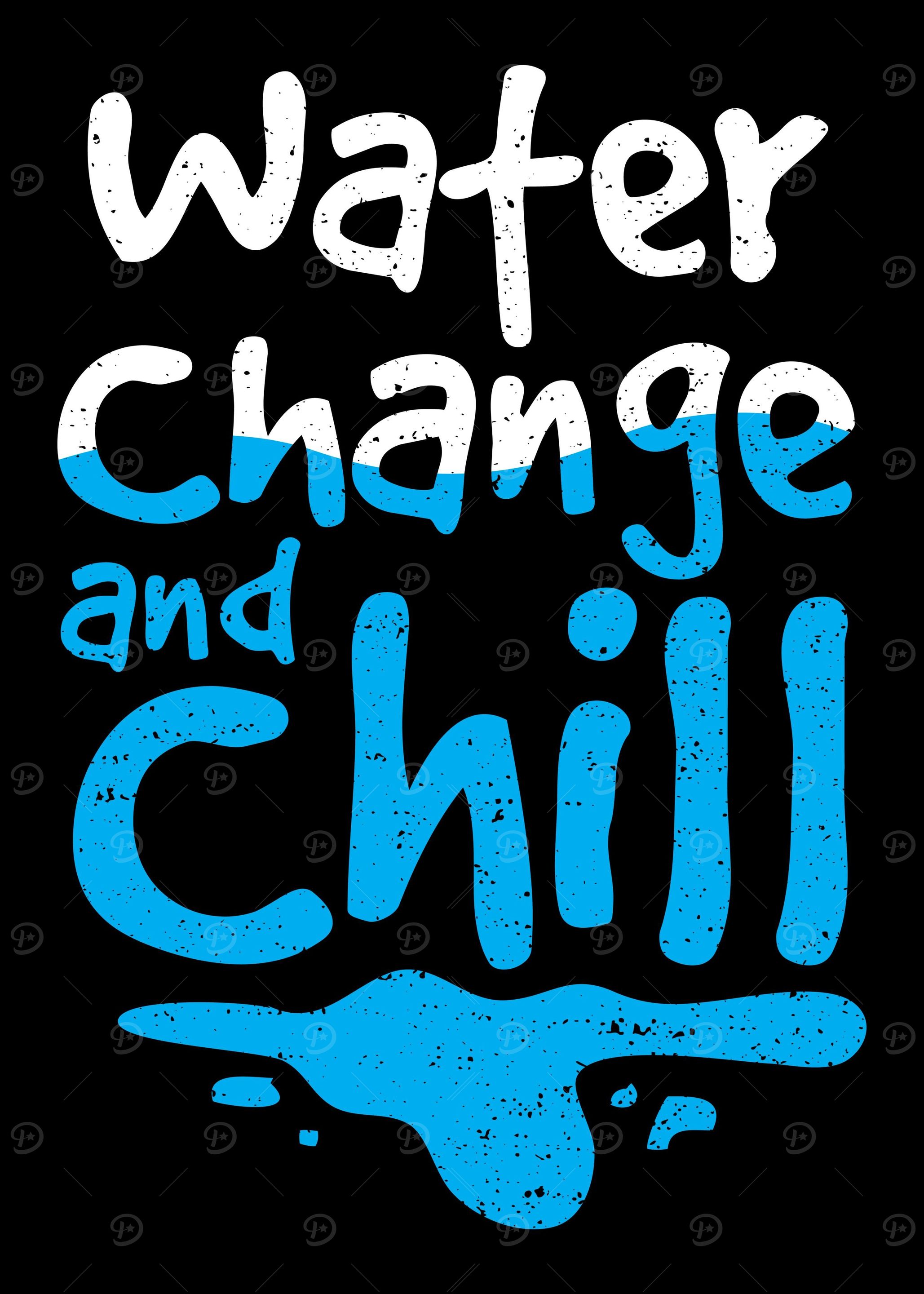 Water Change And Chill