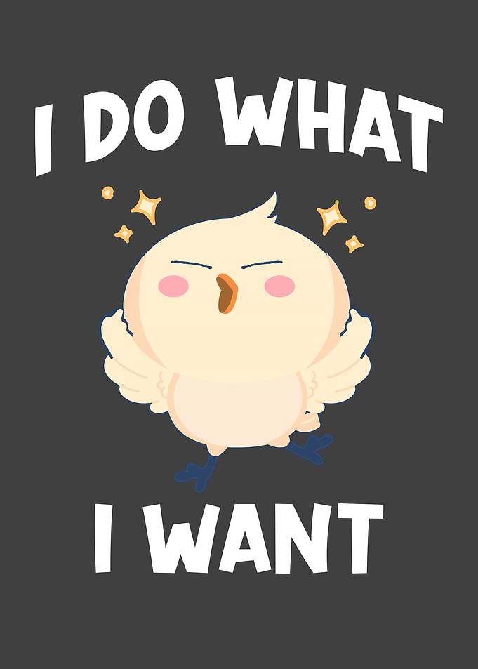 Chicken Saying I Do What I