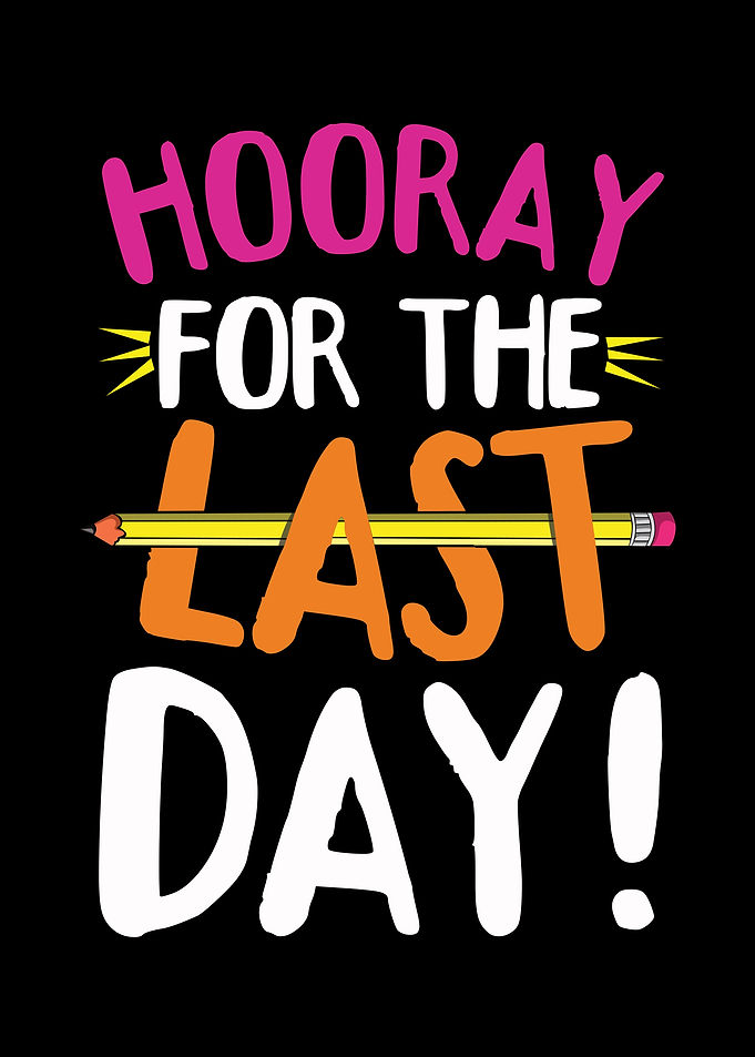 Day Of School Happy Last