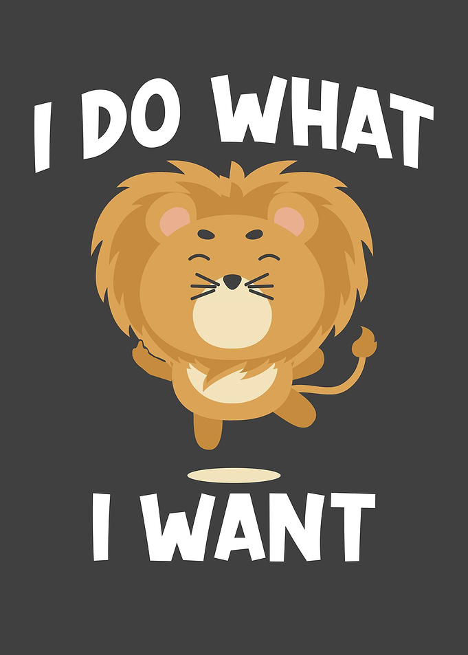 Lion saying I Do What I