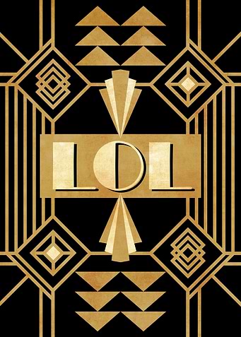 LOL funny art deco style