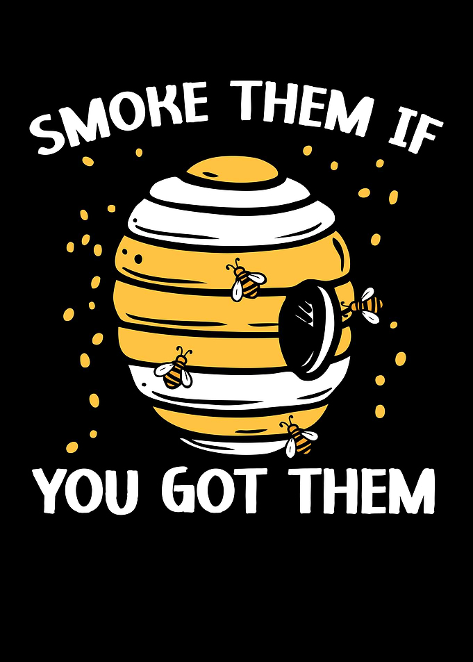 Smoke Them If You Got Them