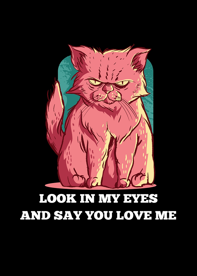 Look in my Eyes and say