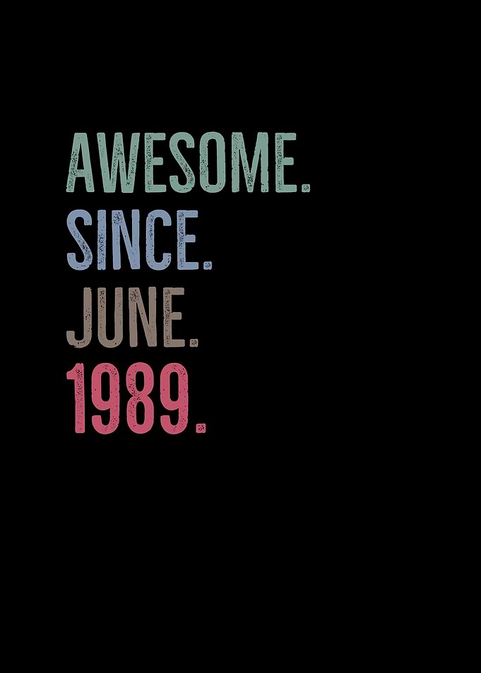 Awesome Since June 1989
