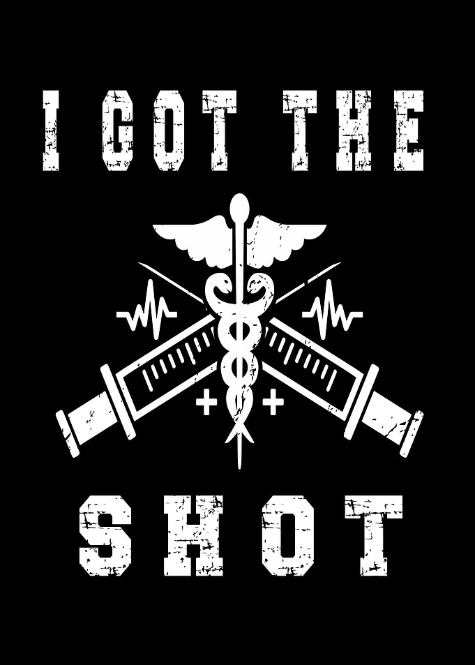 I Got The Vaccine Shot