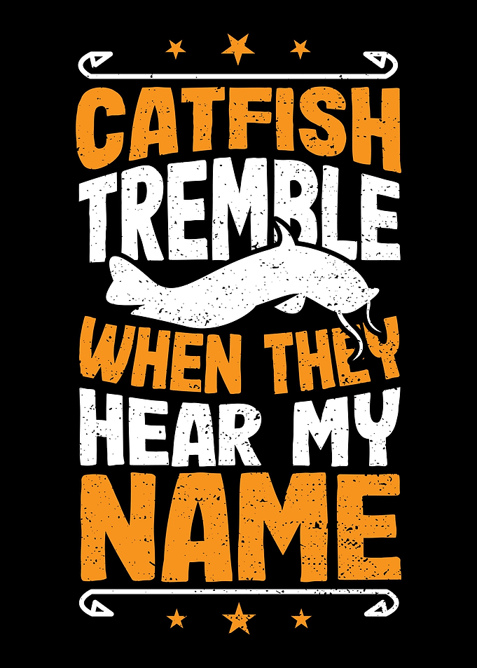 Catfish Tremble When They