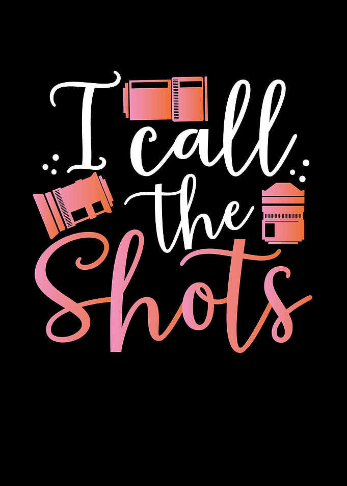 I call the shots