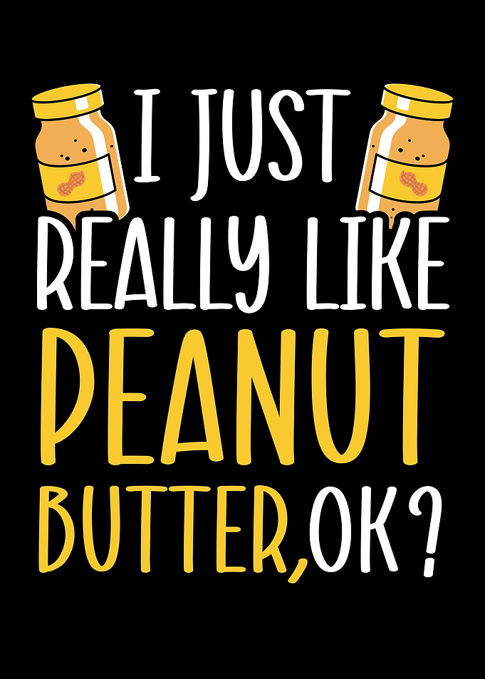 I Like Peanut Butter