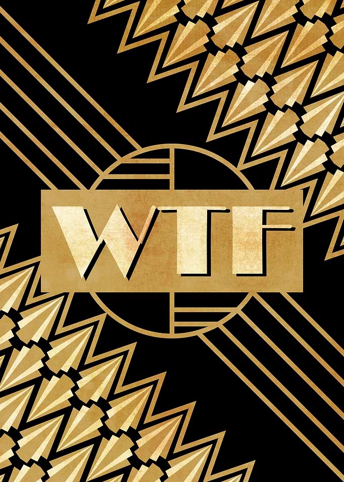 WTF funny art deco