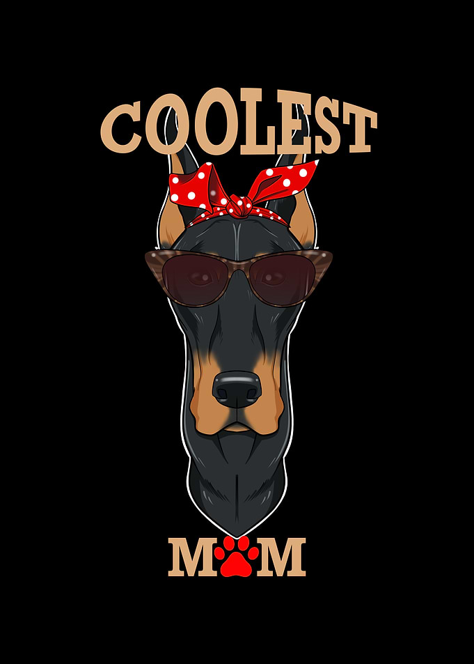 Coolest Dog Mom I Doberman