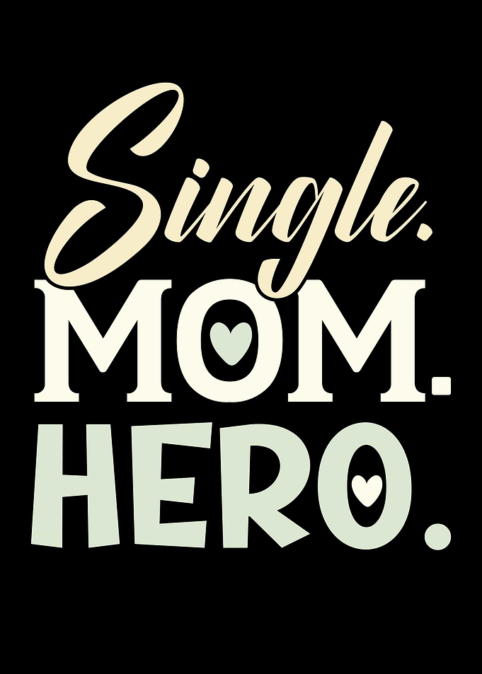 Single Mom Hero