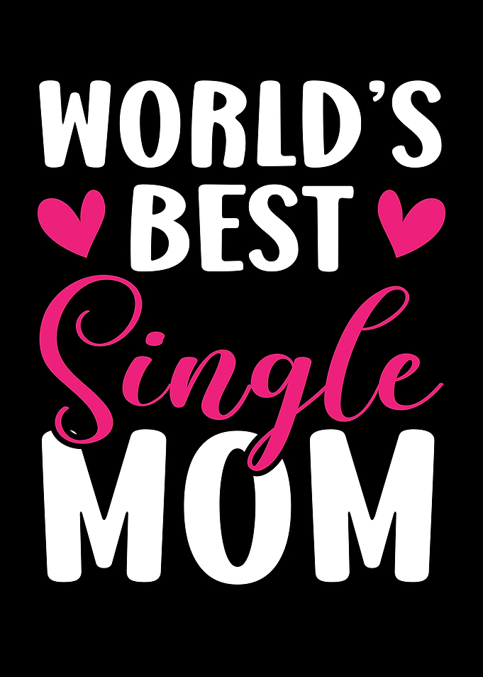 Worlds Best Single Mom