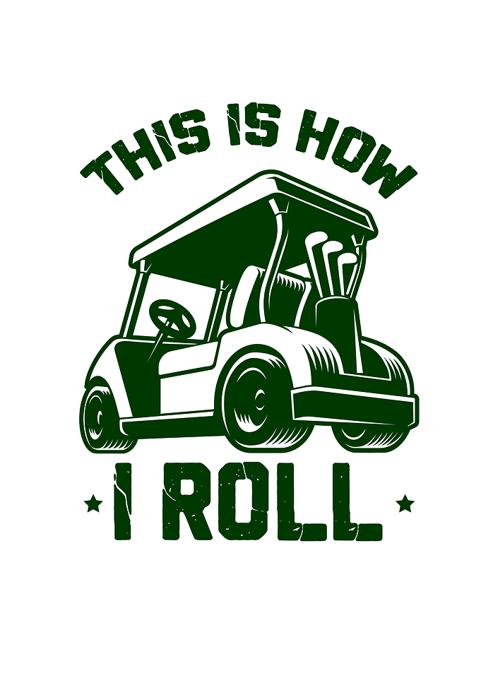 This Is How I Roll Golf