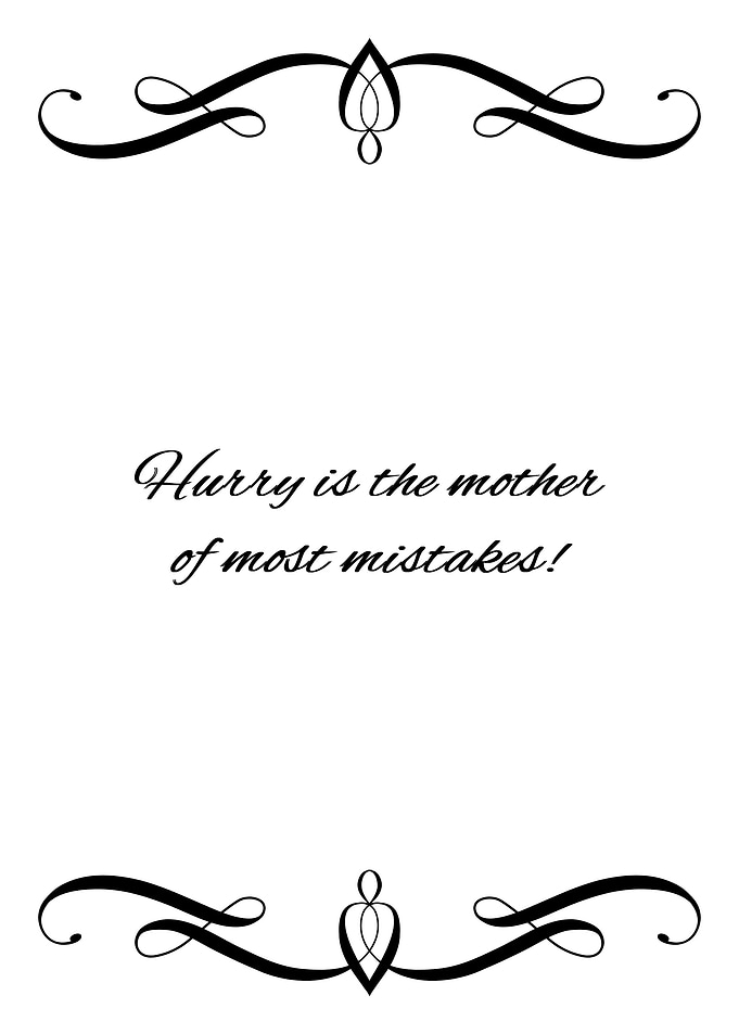 Hurried Mistakes
