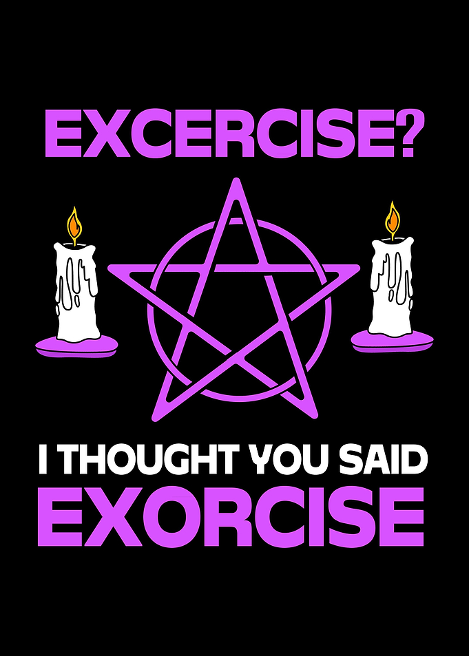Funny Exercise Exorcise