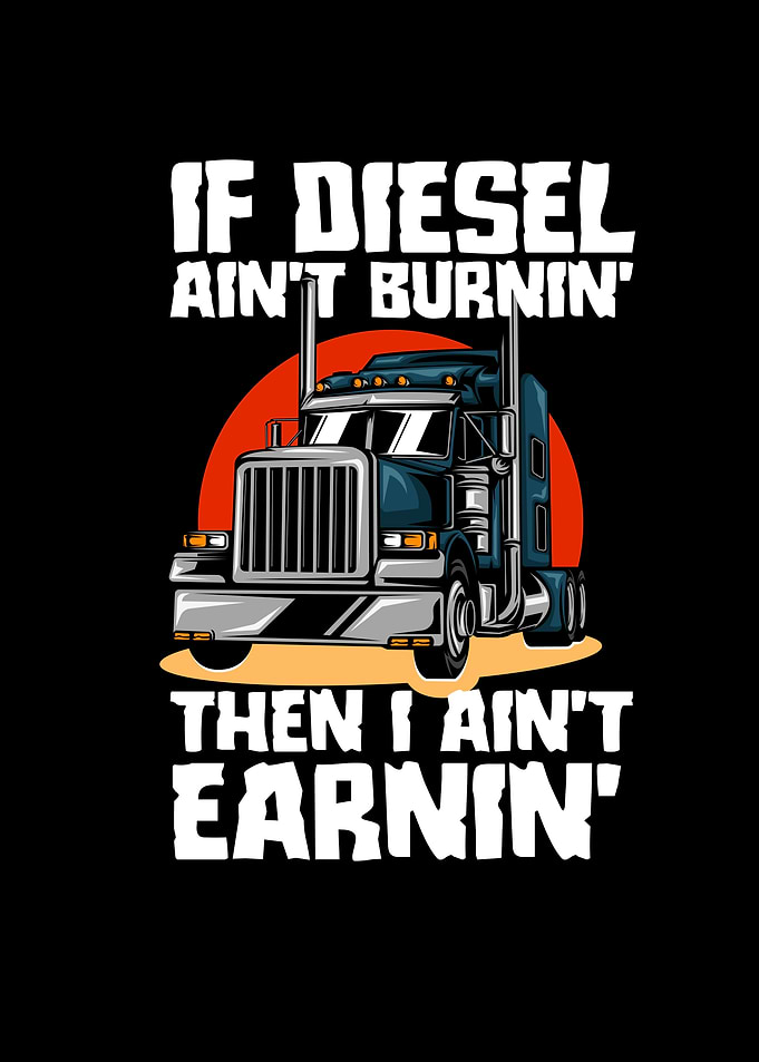 If Diesel Aint Burnin Then