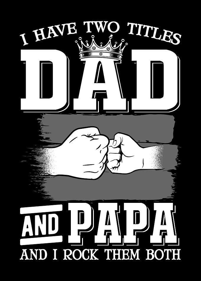 Dad And Papa Best Daddy