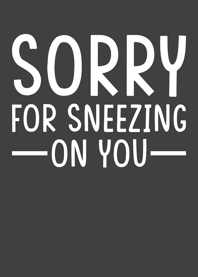 Sneeze Sneezing Meme Sorry