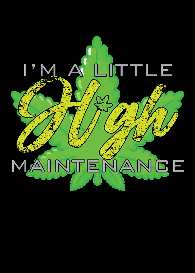 Im A High Maintenance
