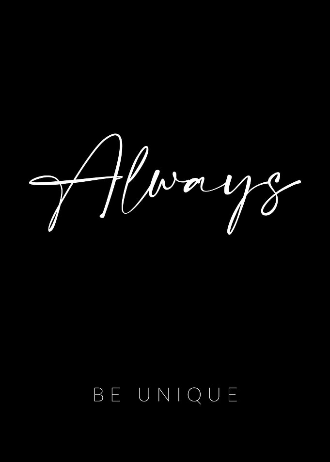 Always Be Unique
