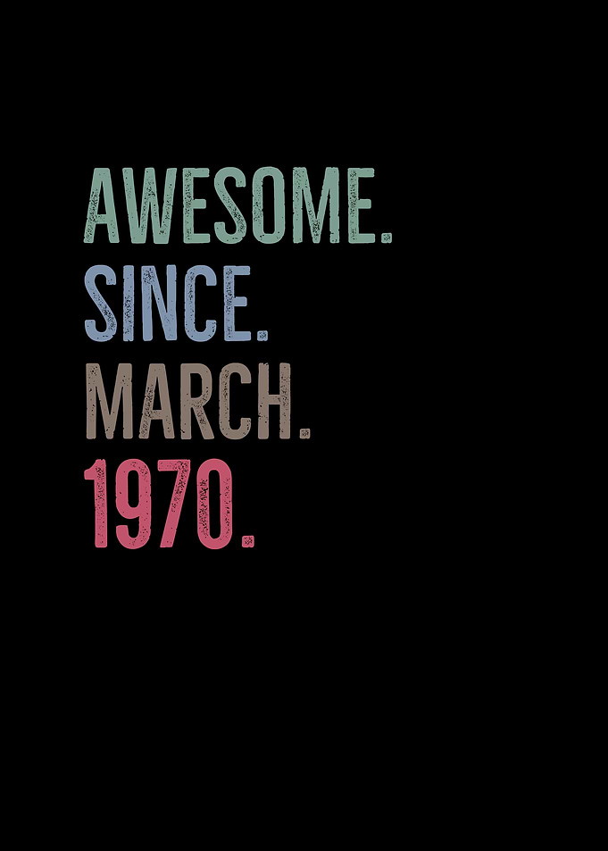 Awesome Since March 1970