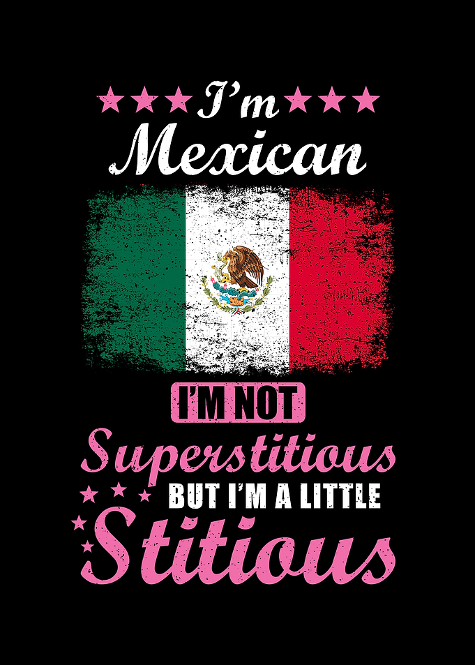 Mexican Gift Funny Saying