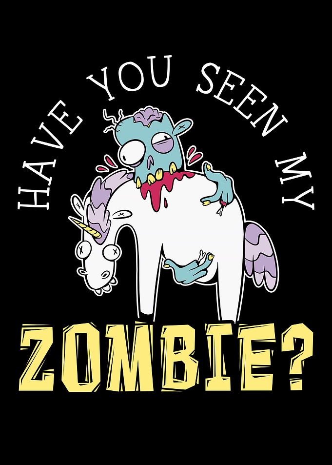 Have You Seen My Zombie