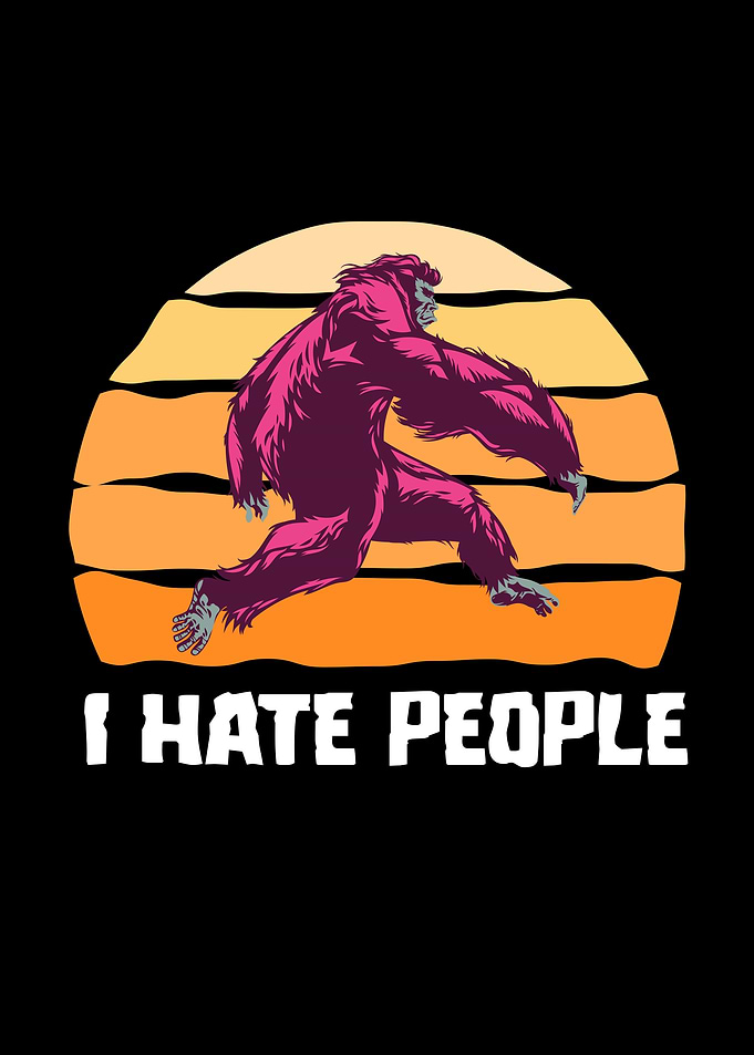 I Hate People Bigfoot