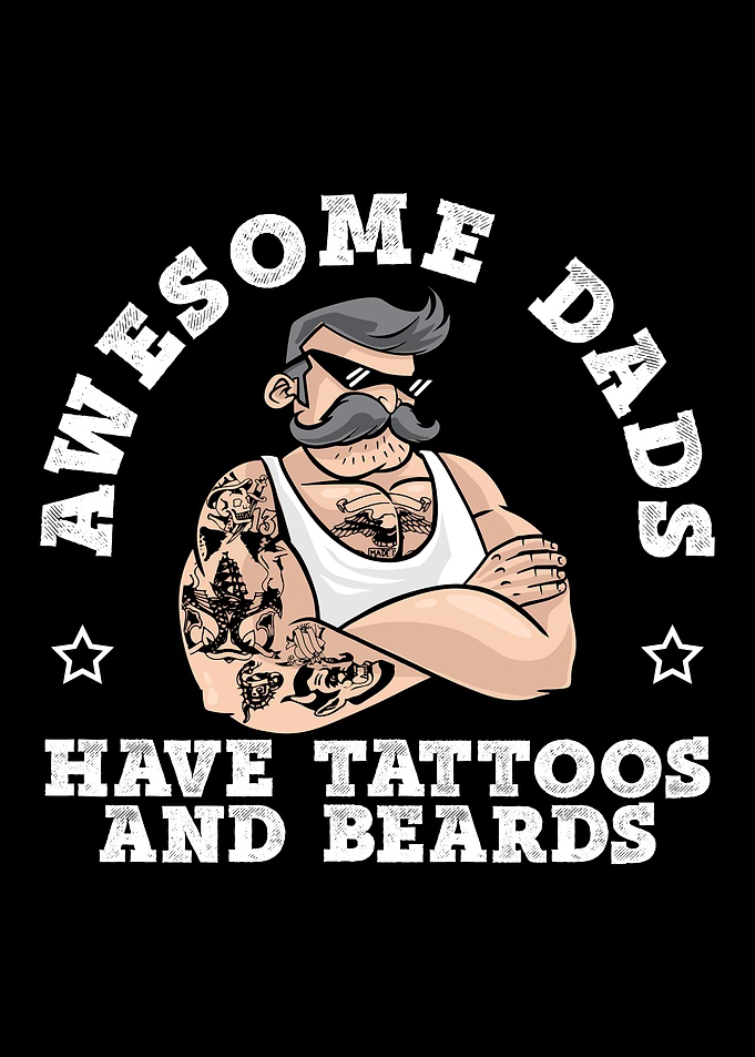 Awesome Dads Have Tattoos