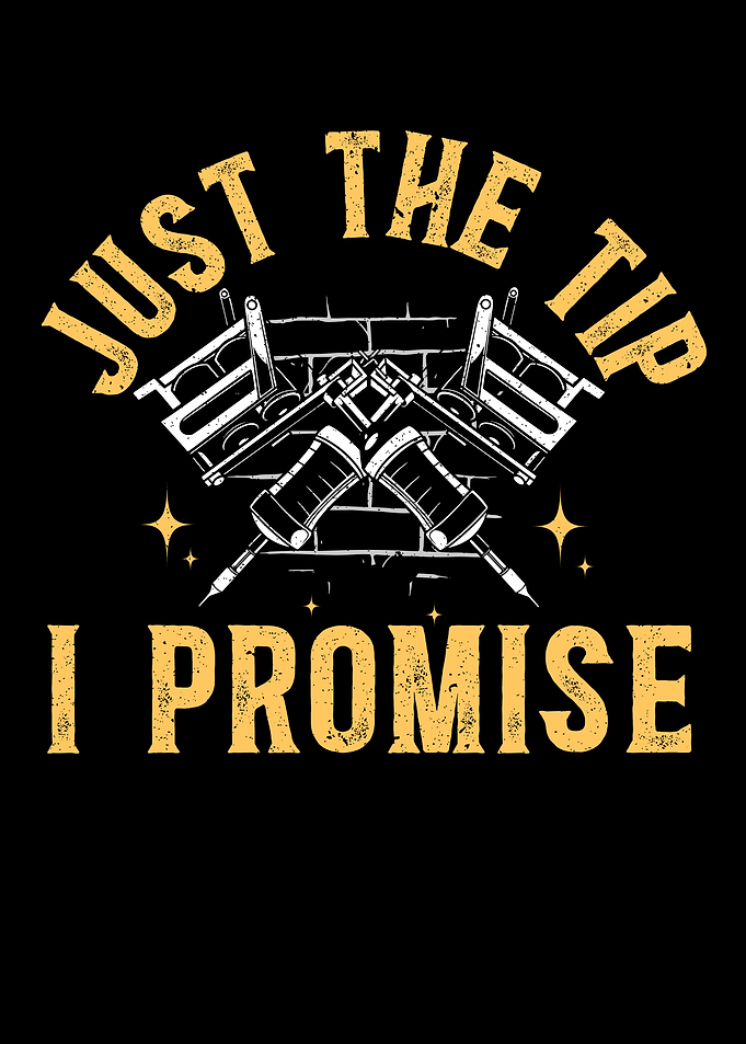 Just The Tip I Promise