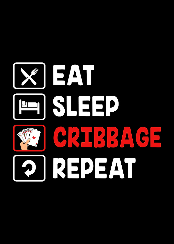 Eat Sleep Cribbage