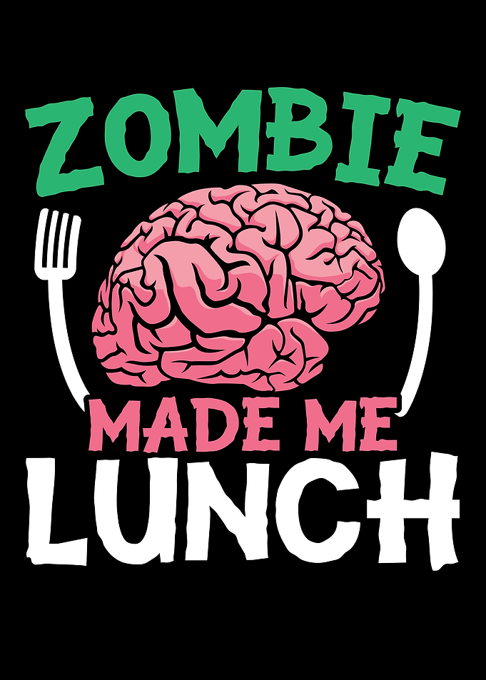 Zombie Made Me Lunch
