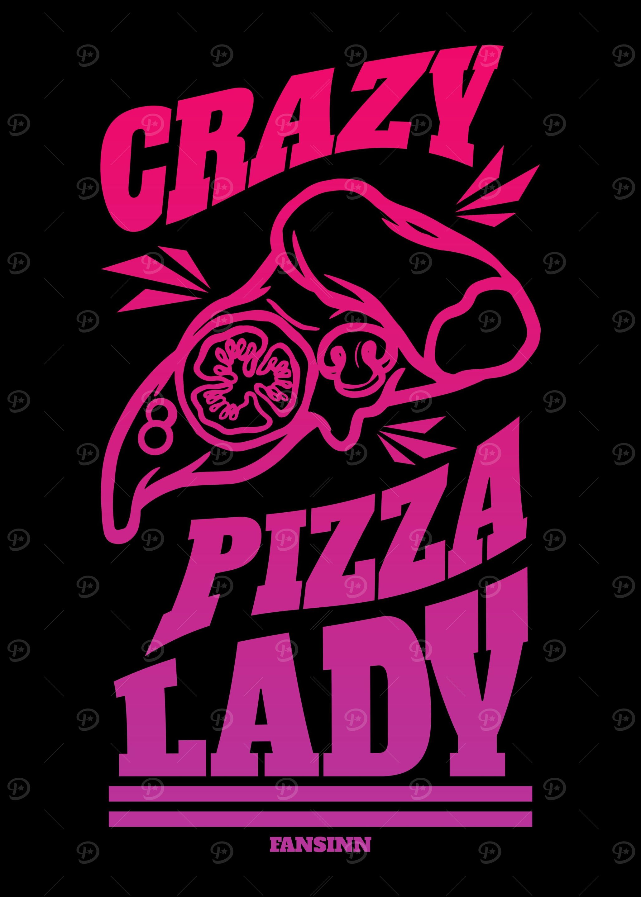 Crazy Pizza Lady