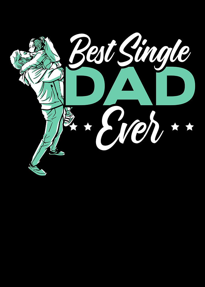 Best Single Dad Ever