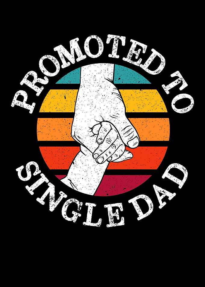 Promoted To Single Dad