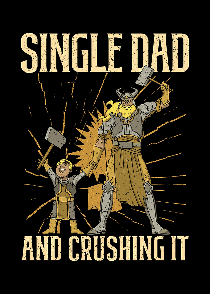 Single Dad And Crushing It