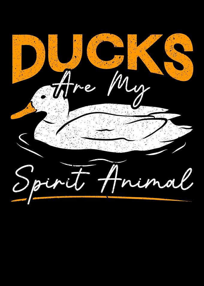 Ducks Are My Spirit Animal