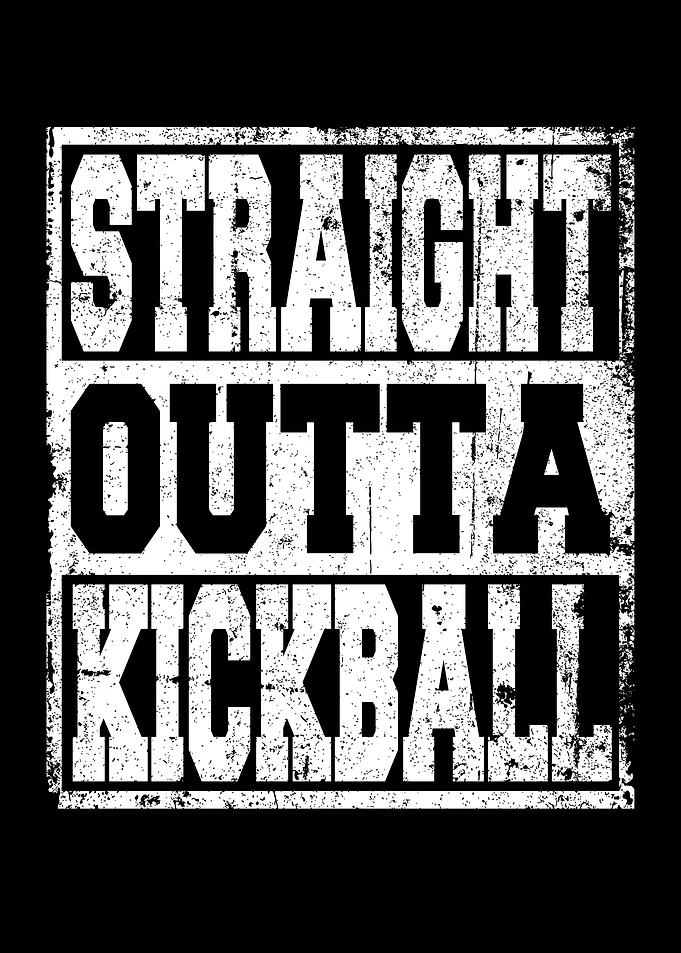 Kickball Saying Funny