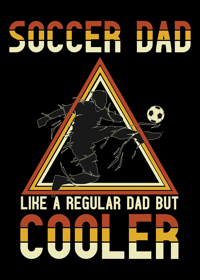 Soccer Dad Sport Best Fath
