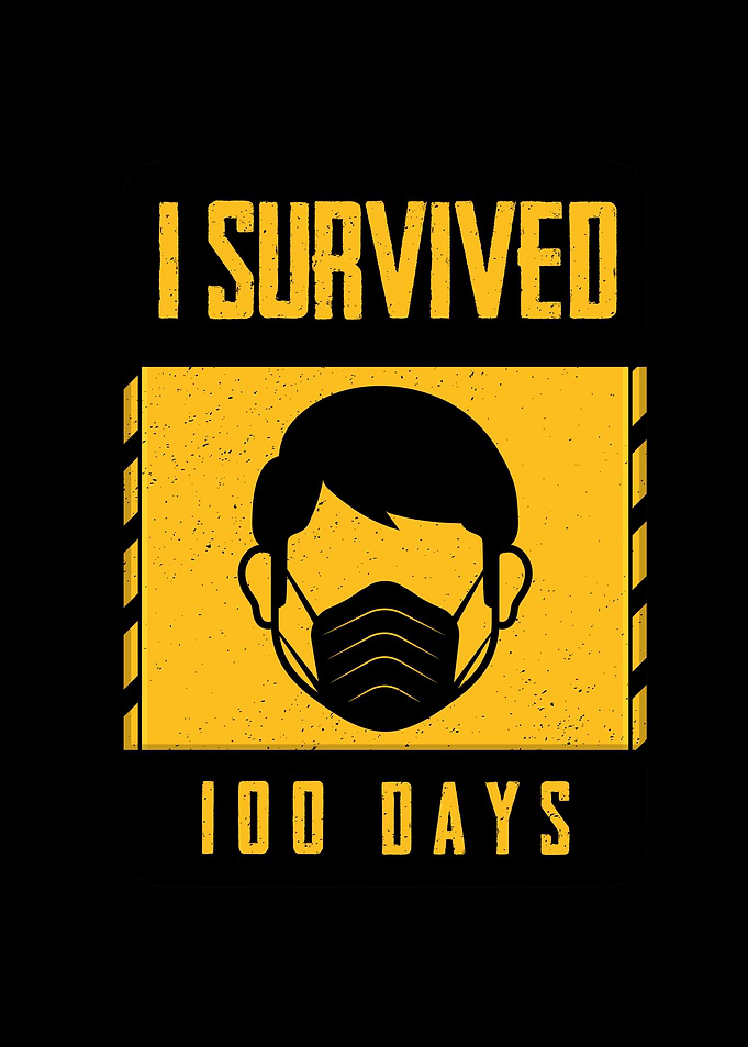 I Survived 100 Days
